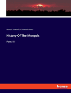 History Of The Mongols: Part: III