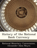 History of the National Bank Currency