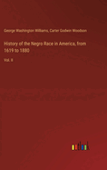 History of the Negro Race in America, from 1619 to 1880: Vol. II