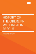 History of the Oberlin-Wellington Rescue