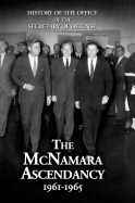 History of the Office of the Secretary of Defense, Volume V: The McNamara Ascendancy