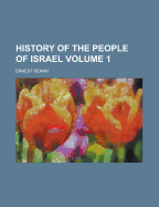 History of the People of Israel Volume 1