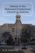 History of the Reformed Presbyterian Church in America