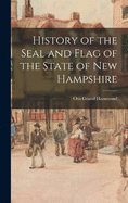 History of the Seal and Flag of the State of New Hampshire