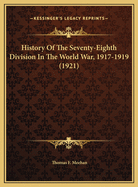 History of the Seventy-Eighth Division in the World War, 1917-1919 (1921)