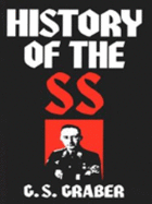 History of the SS - Graber, G.S.