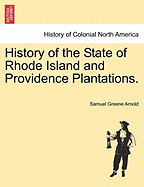 History of the State of Rhode Island and Providence Plantations