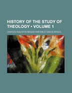 History of the Study of Theology Volume 1