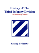 History of the Third Infantry Division Volume 2: Rock of the Marne