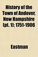 History of the Town of Andover, New Hampshire (PT. 1); 1751-1906