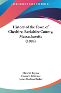 History of the Town of Cheshire, Berkshire County, Massachusetts (1885)