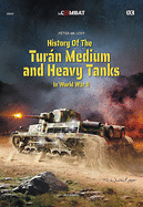 History of the Turn Medium and Heavy Tanks in World War II