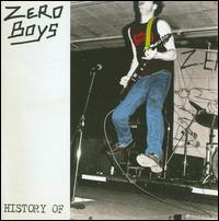 History of the Zero Boys - The Zero Boys