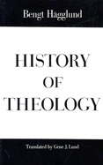 History of Theology - Hagglund, Bengt, and Lund, Gene J (Translated by)