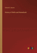 History of Wells and Kennebunk