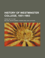 History of Westminster College, 1851-1903; From 1851 to 1887