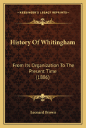 History of Whitingham: From Its Organization to the Present Time (1886)
