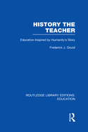 History the Teacher: Education Inspired by Humanity's Story