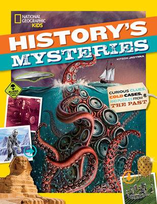 History's Mysteries: Curious Clues, Cold Cases, and Puzzles from the Past - Jazynka, Kitson