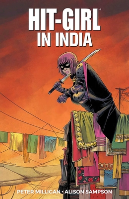 Hit-Girl Volume 6 - Rebecca (Artist), and Robbins, Trina (Editor), and Milligan, Peter