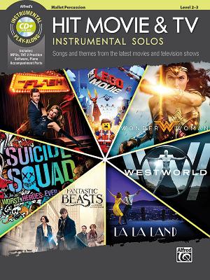 Hit Movie & TV Instrumental Solos: Songs and Themes from the Latest Movies and Television Shows (Mallet Percussion), Book & CD - Galliford, Bill (Editor)