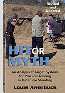 Hit or Myth: An Analysis of Target Systems for Practical Training in Defensive Shooting