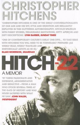 Hitch 22: A Memoir - Hitchens, Christopher