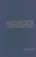 Hitchcock and Twentieth-Century Cinema