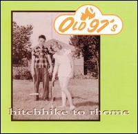 Hitchhike to Rhome - Old 97's