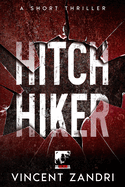 Hitchhiker: A Thriller