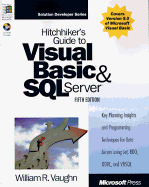 Hitchhiker's Guide to Visual Basic and SQL Server: William R. Vaughn - Vaughn, William
