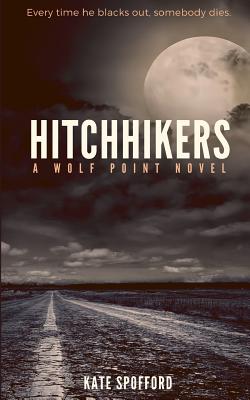 Hitchhikers - Spofford, Kate