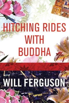 Hitching Rides with Buddha - Ferguson, Will