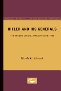 Hitler and His Generals: The Hidden Crisis, January-June 1938