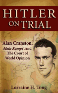 Hitler on Trial: Alan Cranston, Mein Kampf, and the Court of World Opinion