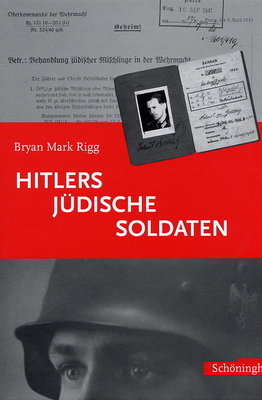 Hitlers Jdische Soldaten - Rigg, Bryan Mark, and Nicolai, Karl