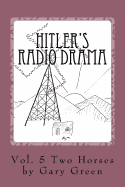 Hitler's Radio Drama: How a Fictional Polish Invasion Started World War II