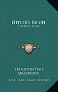 Hitler's Reich: The First Phase