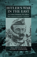 Hitler's War in the East, 1941-1945. (3rd Edition): A Critical Assessment