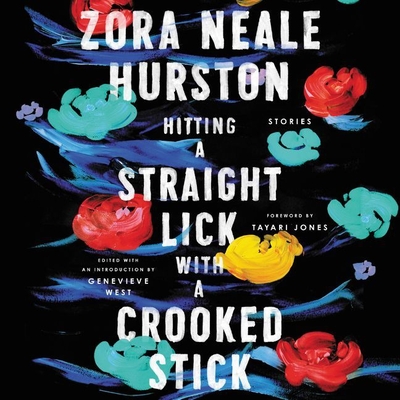Hitting a Straight Lick with a Crooked Stick: Stories from the Harlem Renaissance - Hurston, Zora Neale, and Ellis, Aunjanue (Read by)