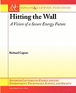 Hitting the Wall: Vision of a Secure Energy Future