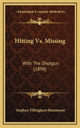 Hitting vs. Missing: With the Shotgun (1898)