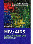 HIV/AIDS: A Guide to Primary Care Management - Ungavarski, Peter J, and Ungvarski, Peter J, and Flaskerud, Jacquelyn Haak