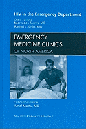 HIV in the Emergency Department, an Issue of Emergency Medicine Clinics: Volume 28-2