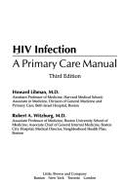 HIV Infection: A Primary Care Manual - Libman, Howard