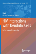 HIV Interactions with Dendritic Cells: Infection and Immunity