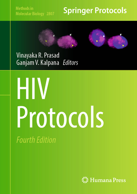 HIV Protocols - Prasad, Vinayaka R (Editor), and Kalpana, Ganjam V (Editor)