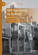 HIV Survivors in Sydney: Memories of the Epidemic