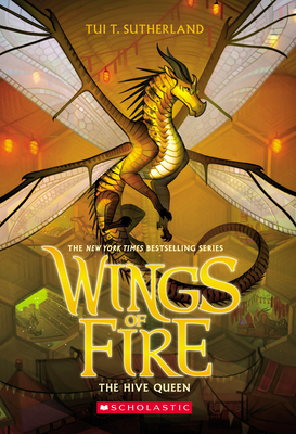 Hive Queen, the (Wings of Fire #12): Volume 12 - Sutherland, Tui T