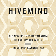 Hivemind: Thinking Alike in a Divided World